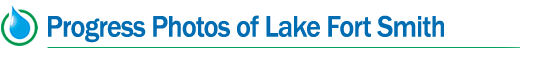 Progress Photos of Lake Fort Smith